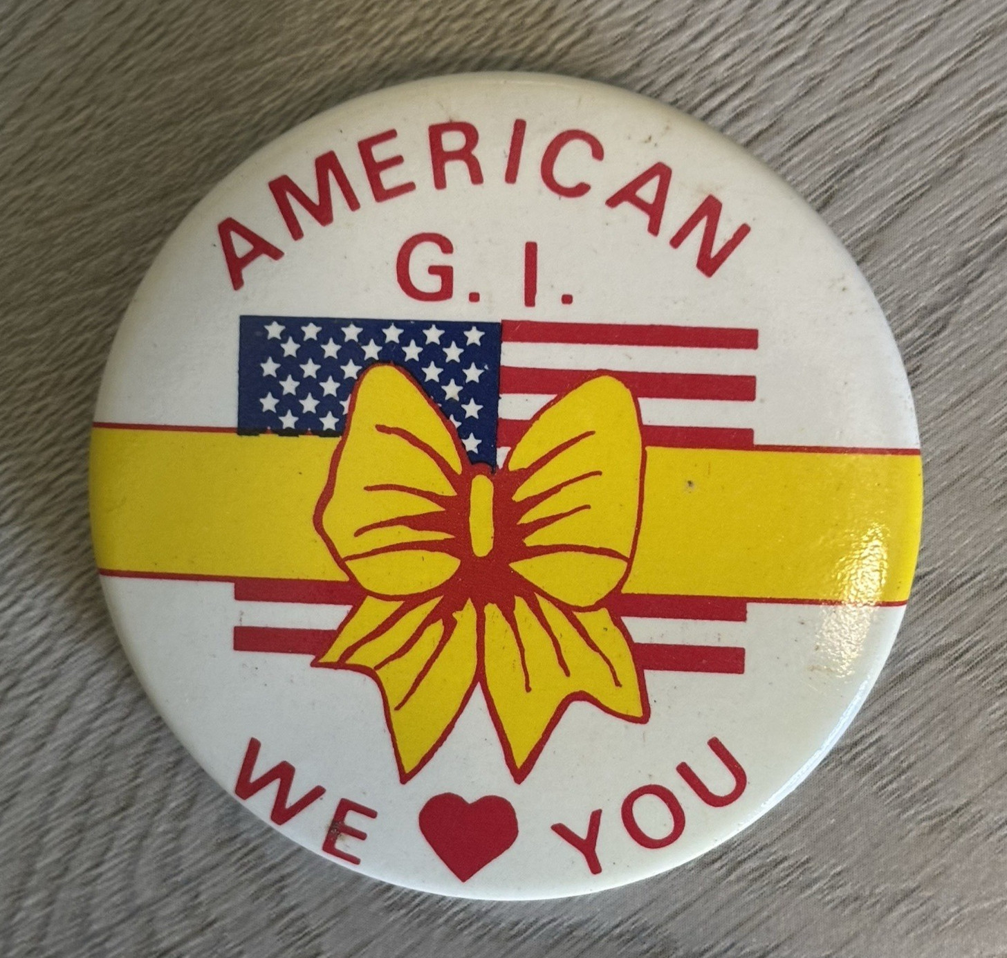Vintage American G.I. We Love You ~2.5" Round Pin w/Flag & Yellow Ribbon NEW