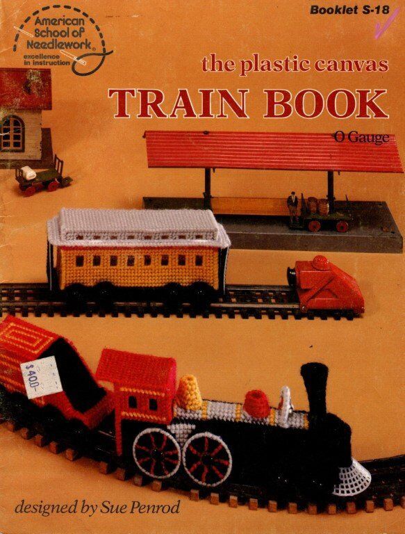 VINTAGE AMERICAN SCHOOL OF NEEDLEWORK THE PLASTIC CANVAS TRAIN BOOK