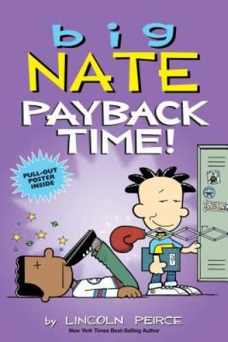 Big Nate: Payback Time! - Paperback By Peirce, Lincoln - GOOD