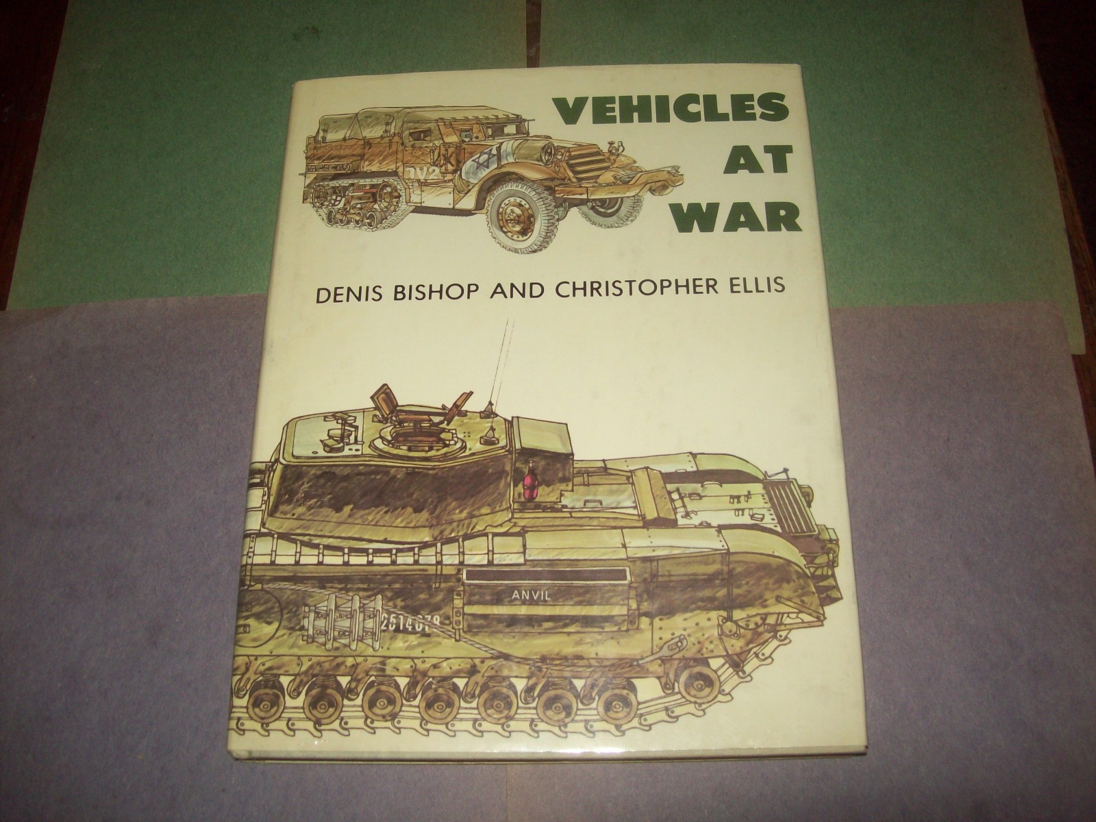 VEHICLES AT WAR FIRST PUBLISHED 1979 HARD COVER DJ BOOK