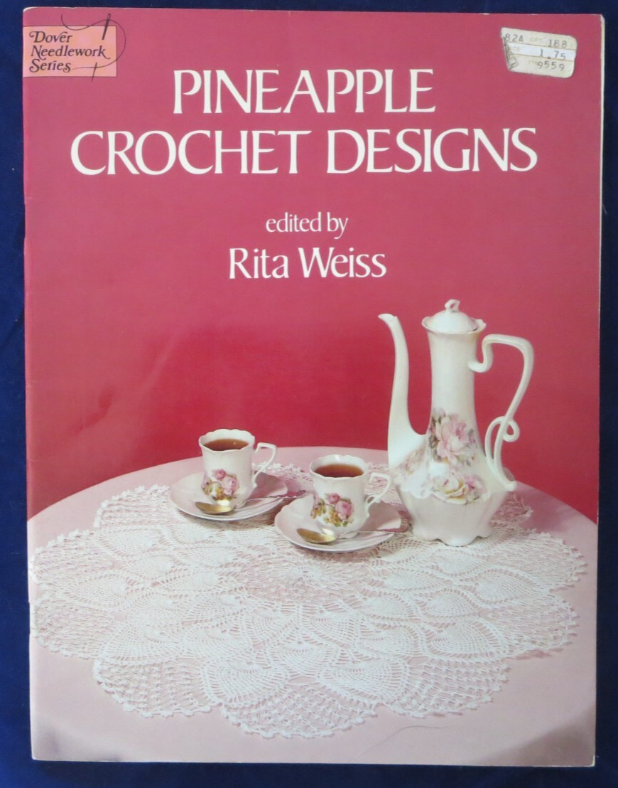 VTG DOVER PINEAPPLE CROCHET DESIGNS BY RITA WEISS 21 DESIGNS
