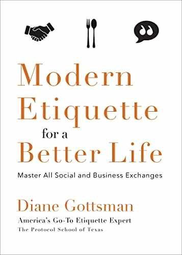 Modern Etiquette for a Better Life: - Paperback, by Gottsman Diane - Very Good x