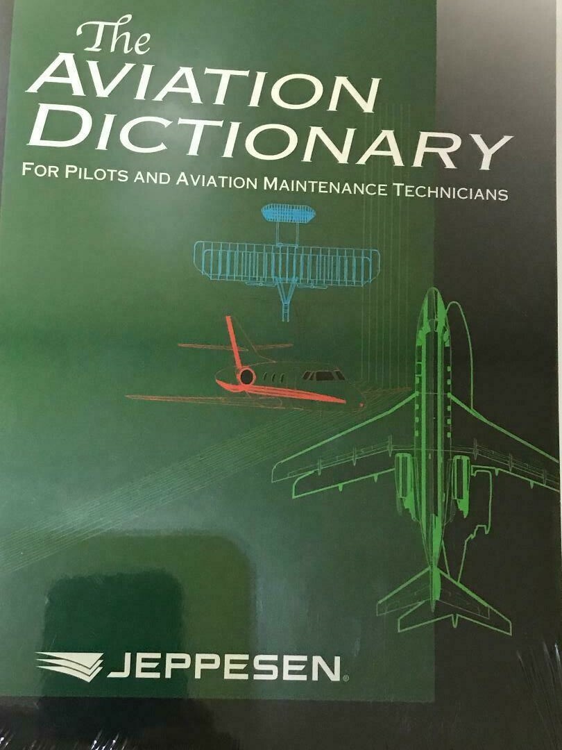 Aviation Dictionary for Pilots & Aviation Personnel, by Jeppesen, p/n 10001930