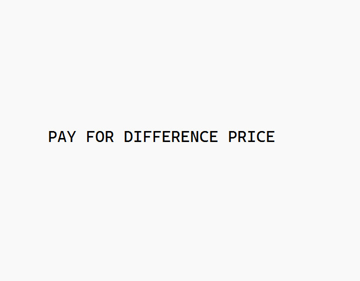 PAY FOR PRICE