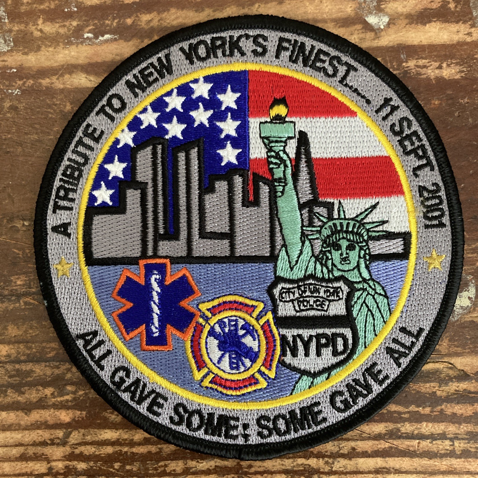 9-11-01 Tribute to New York's Finest Patch 5" Round All Gave Some Some Gave All