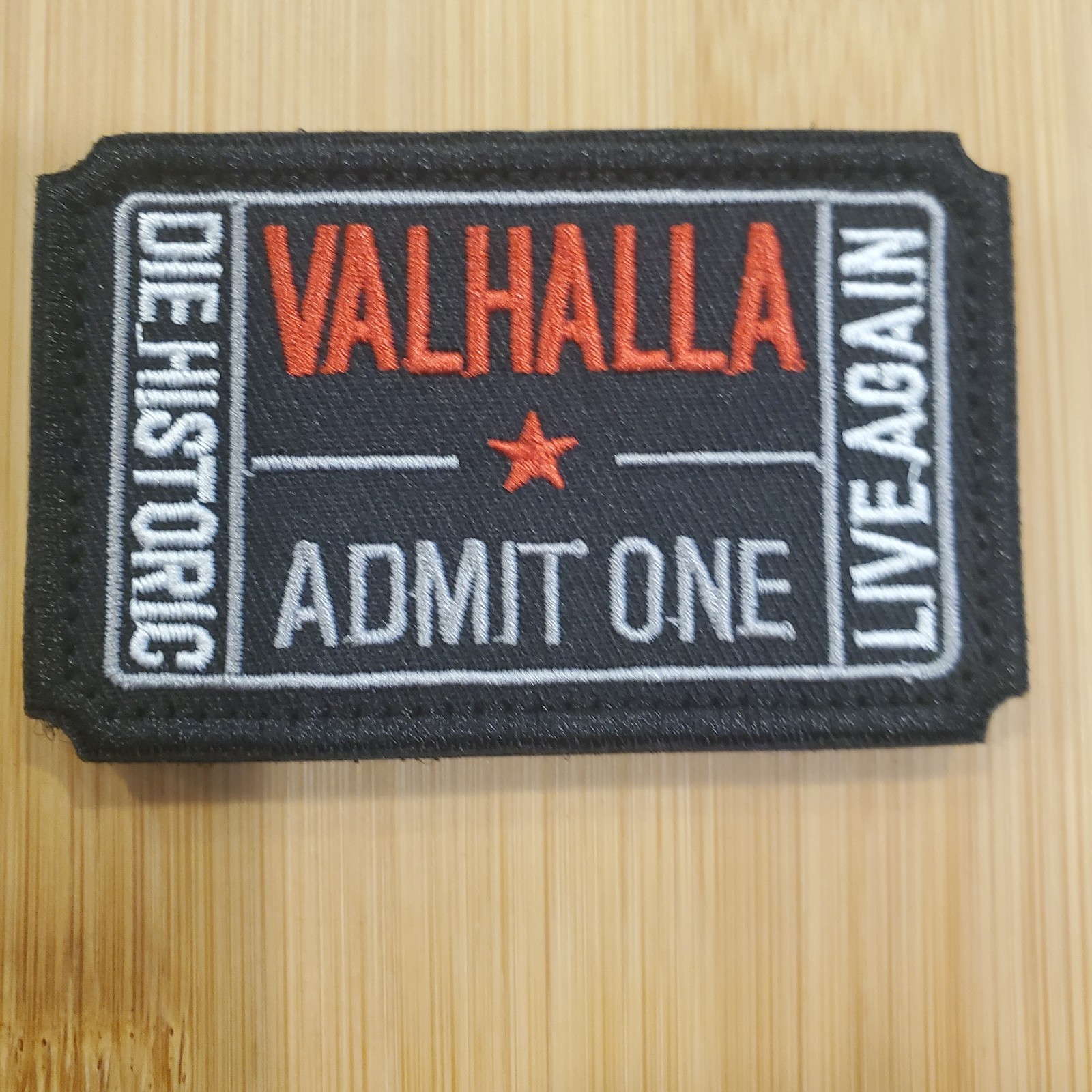 VALHALLA ADMIT ONE Sarcastic Tactical Morale Patch Hook and Loop