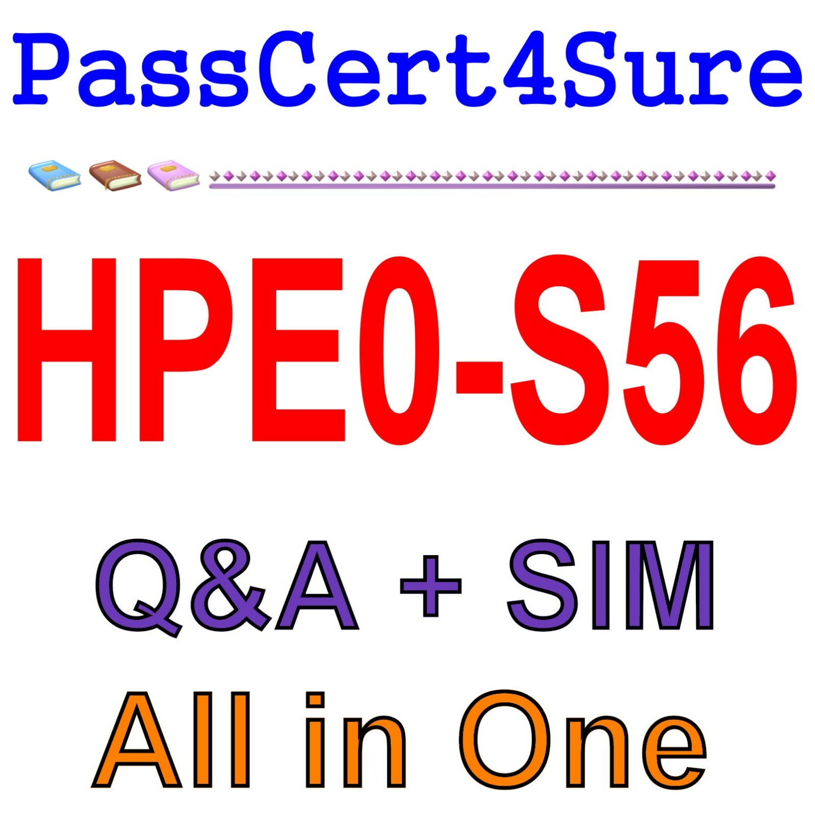 HP Building HPE Hybrid IT Solutions HPE0-S56 Exam Q&A+SIM