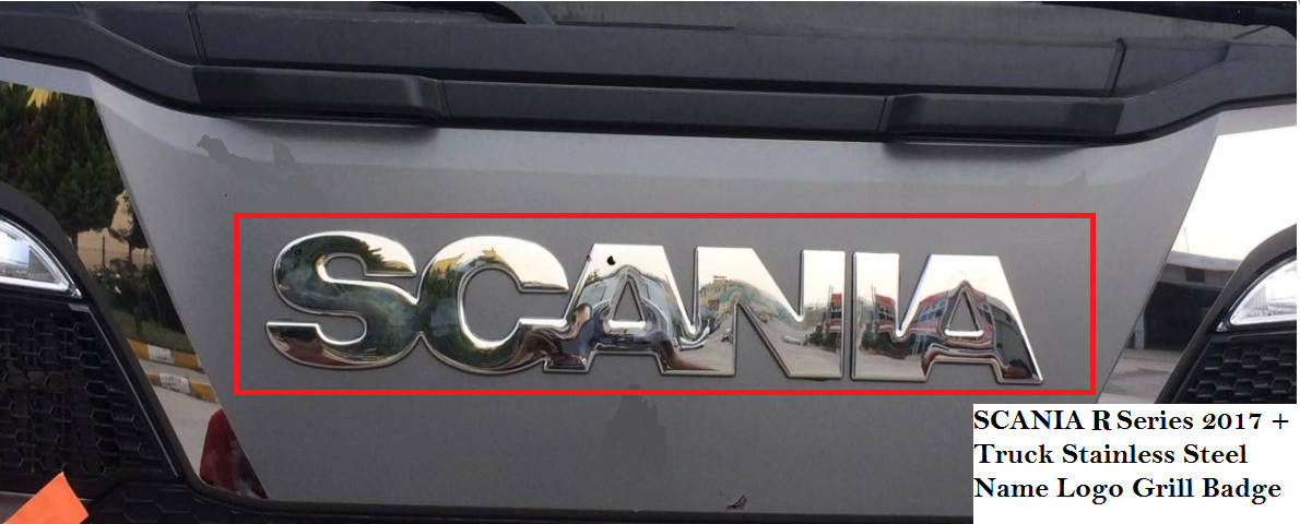 For SCANIA 'R' SERIES 2017Up CHROME NAME BADGE STAINLESS STEEL(M3 BIG Model)