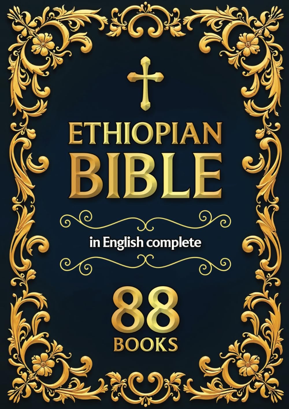 Ethiopian Bible in English 88 Books: The Complete Scriptures with Apocrypha...