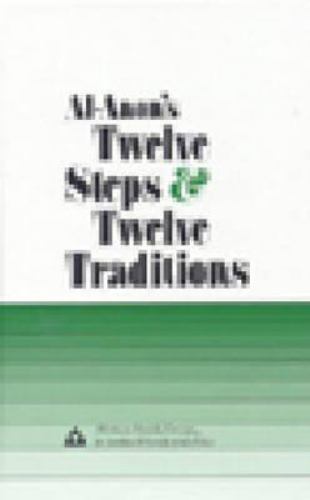 Al-Anon's Twelve Steps and Twelve Traditions by Staff of Publisher