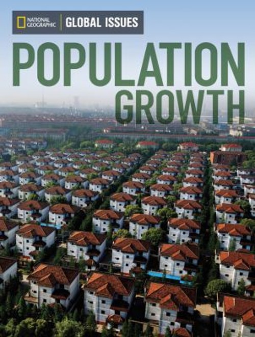 Global Issues: Population Growth on-Level National Geographic Lea