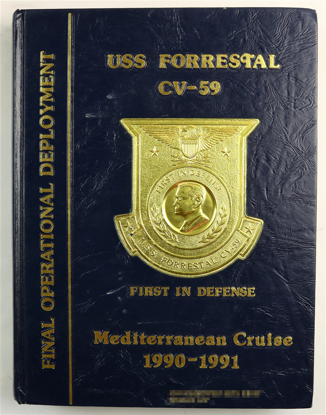 USS Forrestal (CV-59) 1990 1991 Mediterranean Deployment Cruise Book