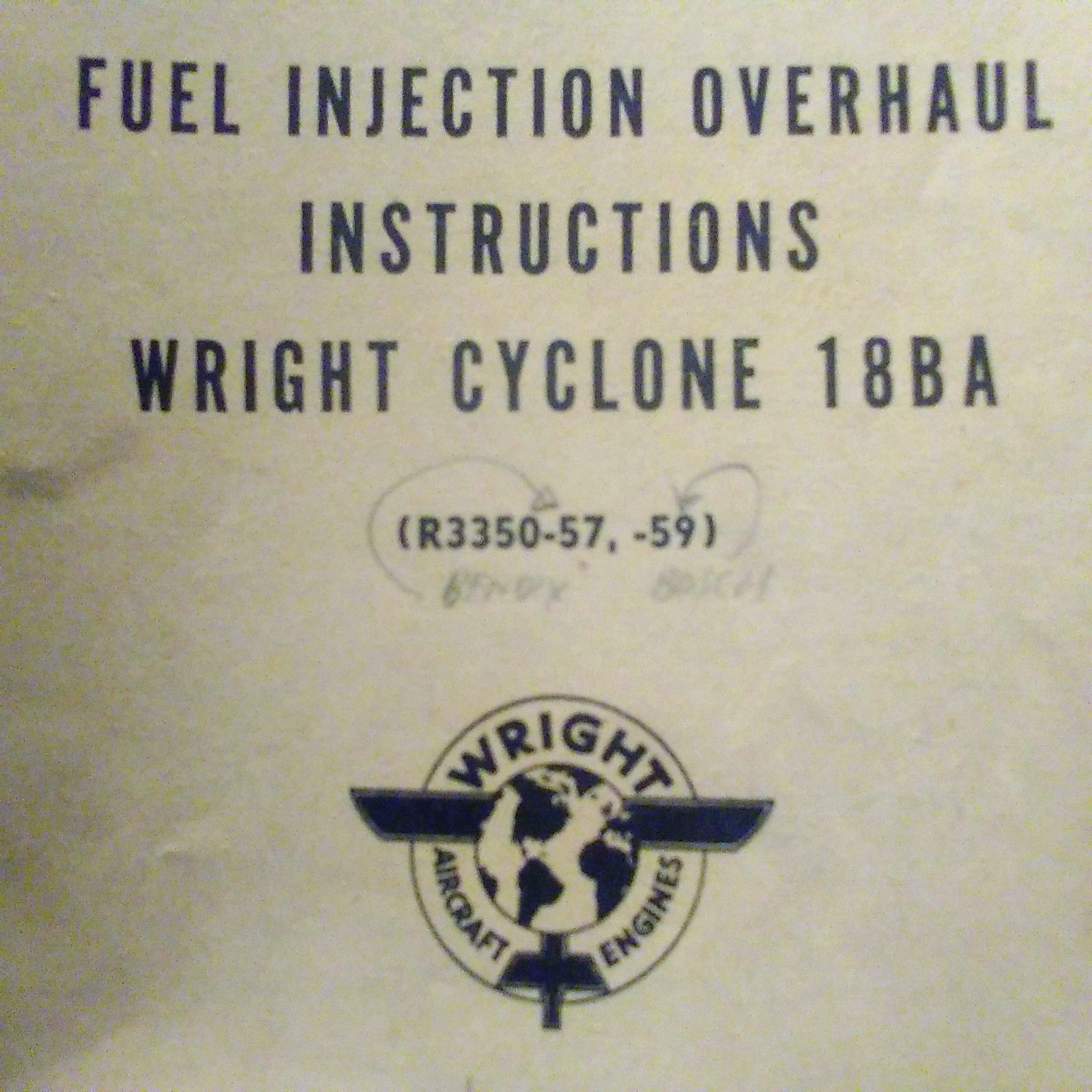 Wright Cyclone 18BA Fuel Injection on R3350-57 & R3350-59 Overhaul Manual