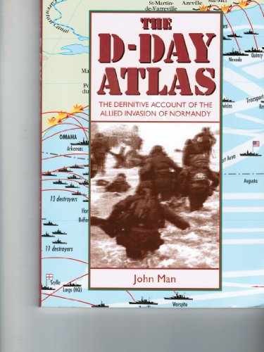 The Facts on File D-Day Atlas: The - Paperback, by Man John - Very Good