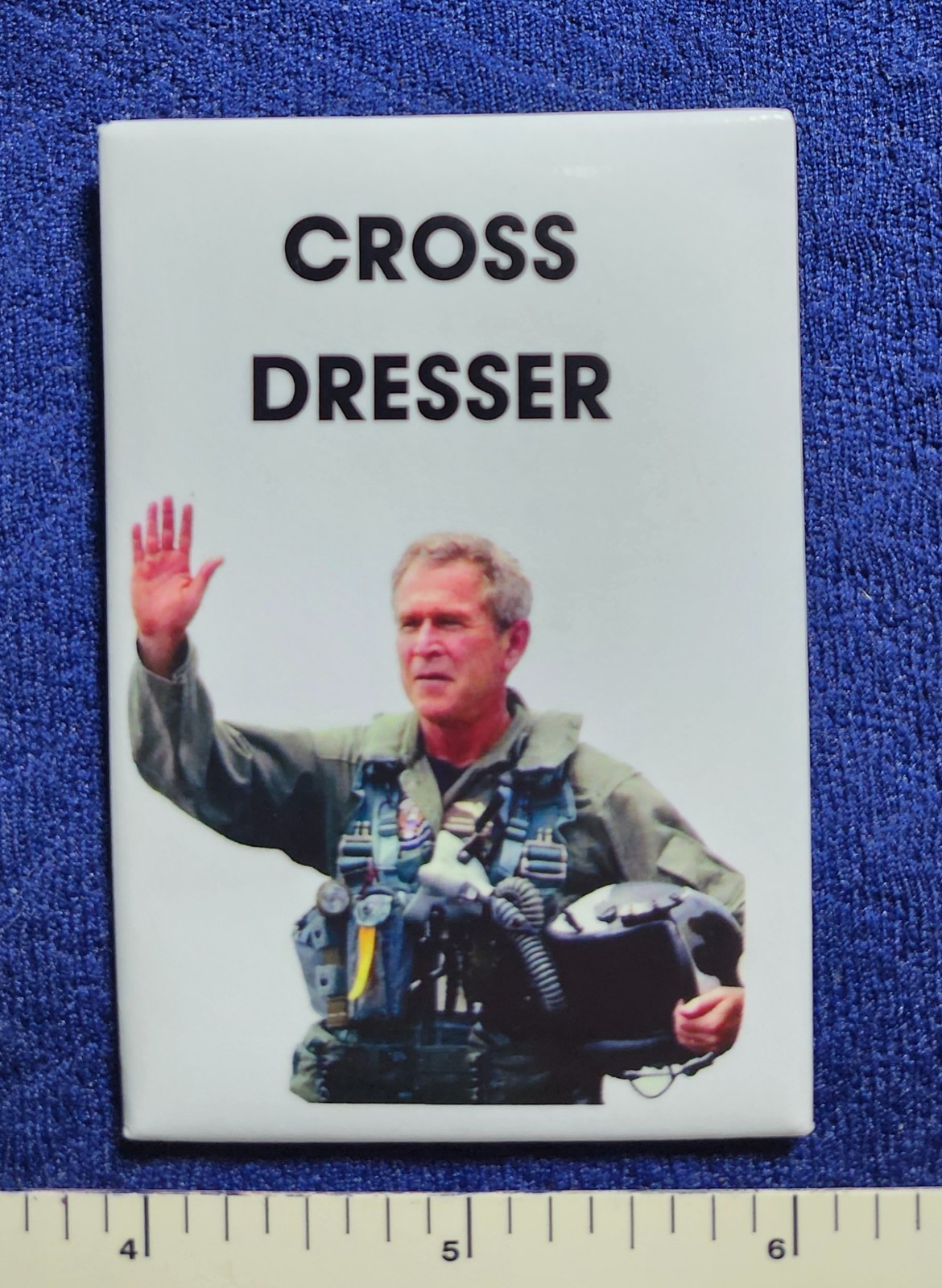 PRESIDENT GEORGE W. BUSH CROSS DRESSER FUNNY POLITICAL CAMPAIGN PINBACK BUTTON