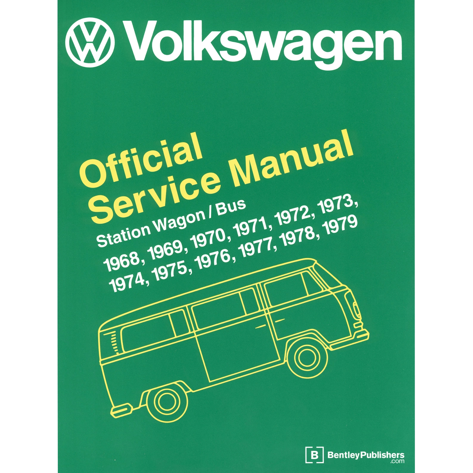 Bentley Repair Manual, Type 2 Bus 68-79 Dunebuggy & VW