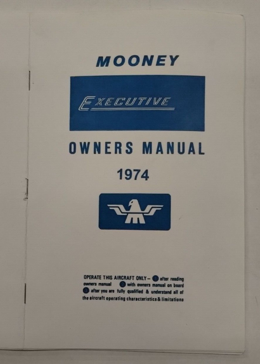 Mooney 1974 Executive M20F Owner's Manual Serial No. 22-0013 & On-Reproduction