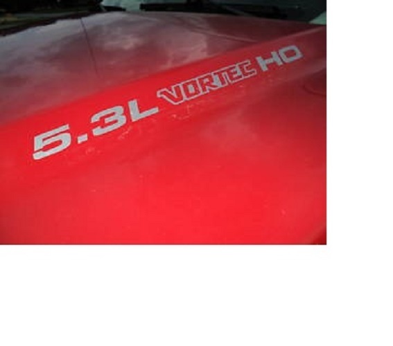 5.3 VORTEC H.O. HOOD DECALS - Fits Hood Lines or Cowl - Your Choice of Color