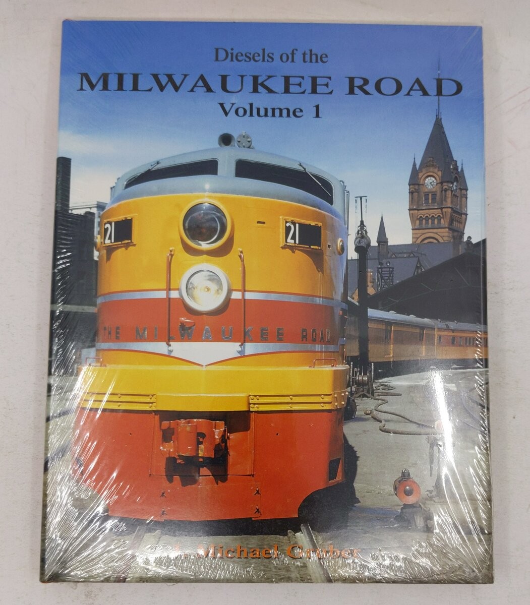 Diesels of the Milwaukee Road, Vol. 1 Hardcover Book By J. Michael Gruber MT