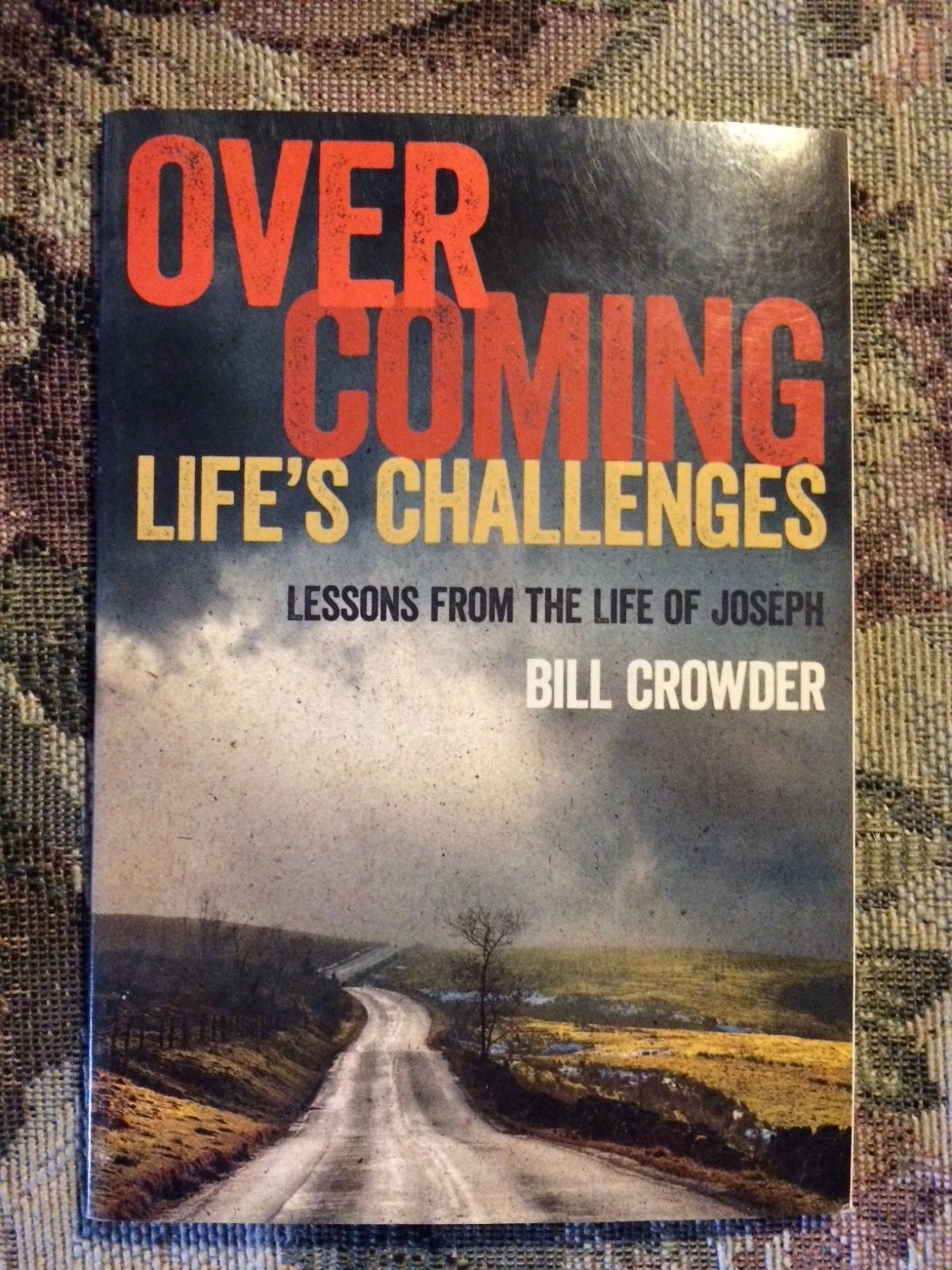 Overcoming Life's Challenges: Lessons from the Life of Joseph - BRAND NEW