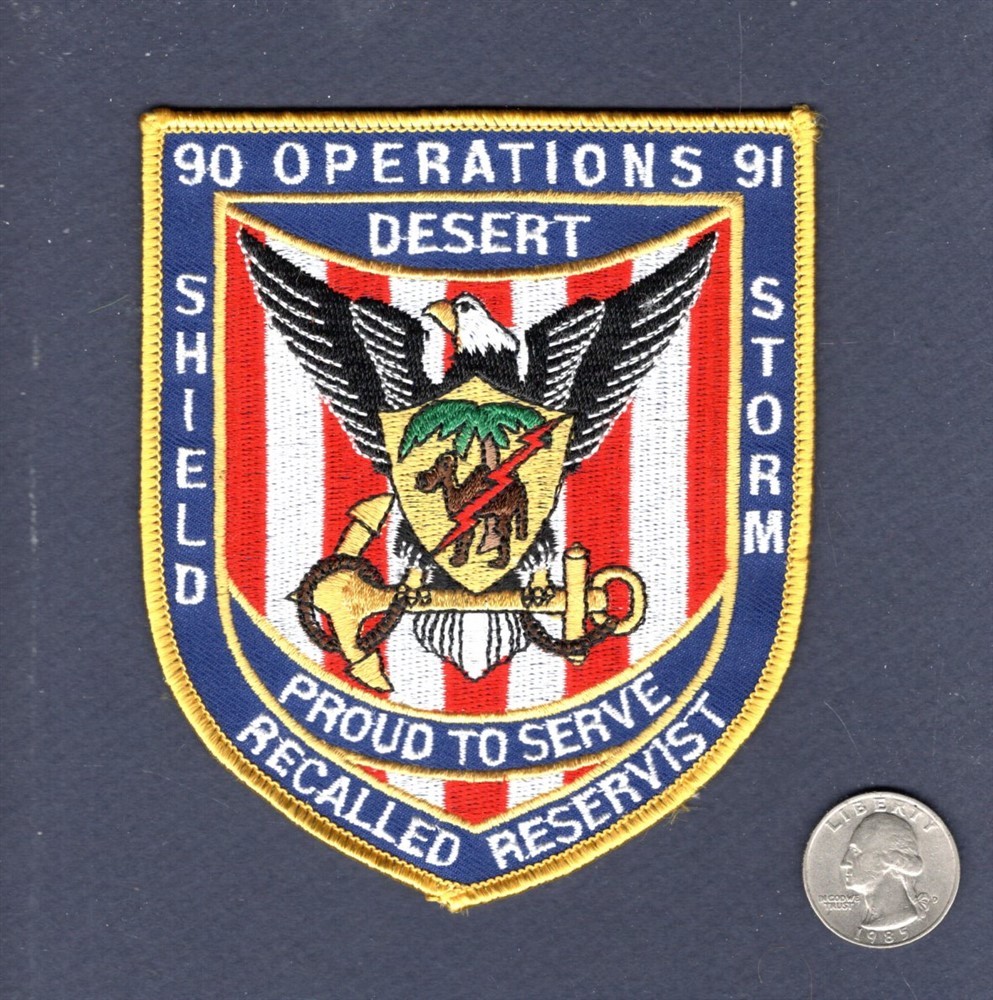 Desert Shield Storm 1990 1991 US NAVY USAF ARMY USMC Reserve Veteran Unit Patch