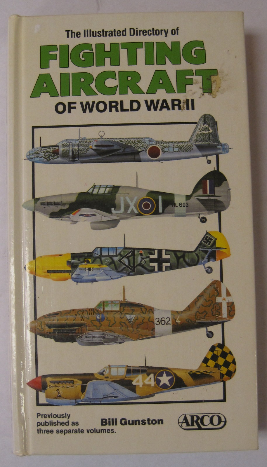 Fighting Aircraft Of World War II By Bill Gunston