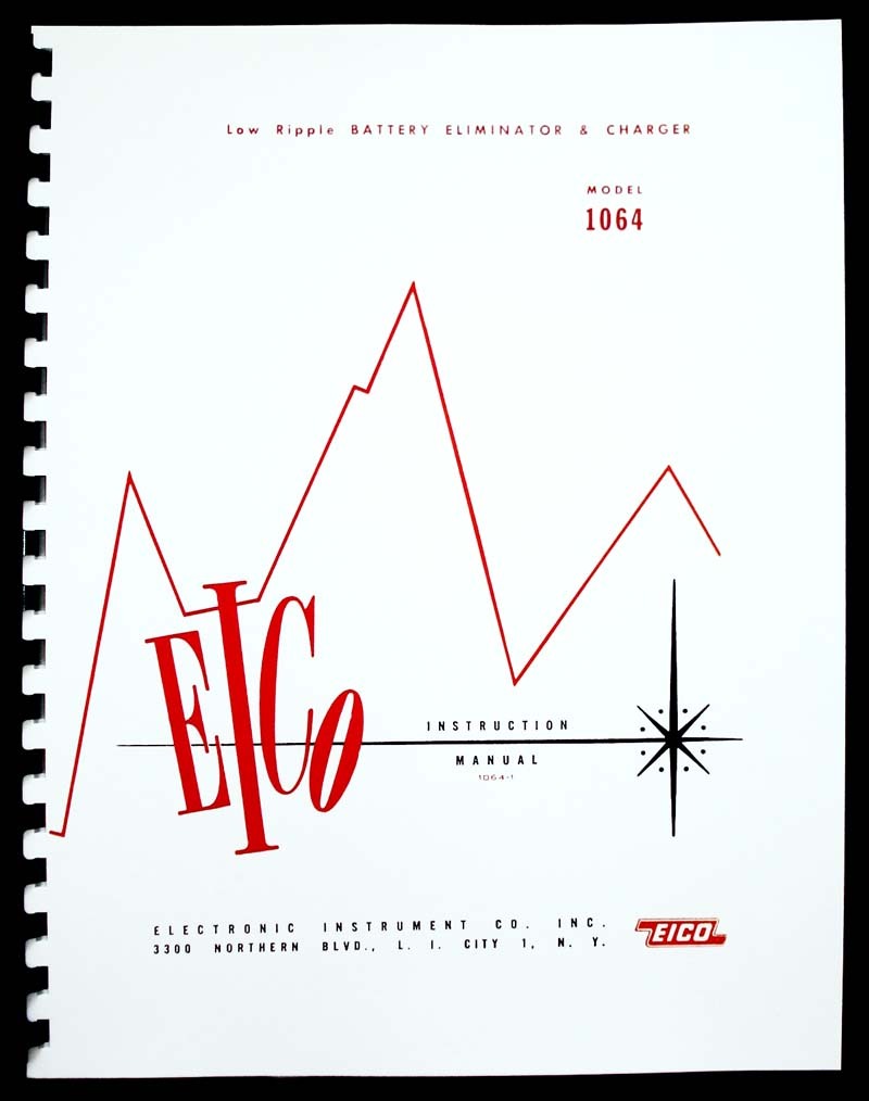 EICO 1064 Low Ripple Battery Eliminator and Charger Instruction Manual