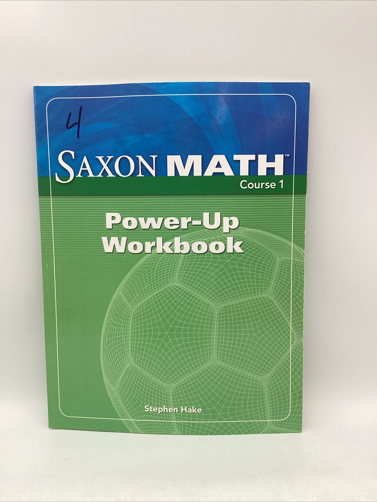 Saxon Math Course 1  Power-Up Workbook  Middle School