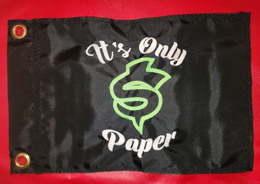 Custom IT'S ONLY PAPER safety Flag ATV Jeep UTV AIRBOAT SxS Fits all whips
