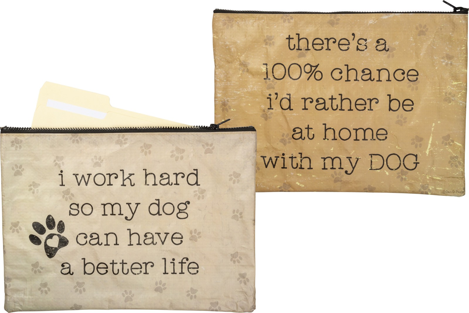 I Work Hard So My Dog Can Have A Better Life Zipper Folder from Primitives by
