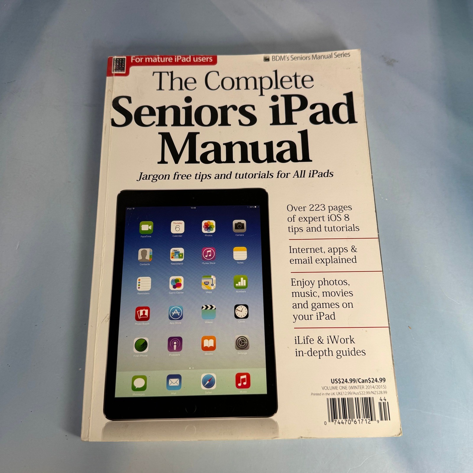 The Complete Seniors iPad Manual BDM Volume 1 iOS 8 Tips Tutorials Guide Book