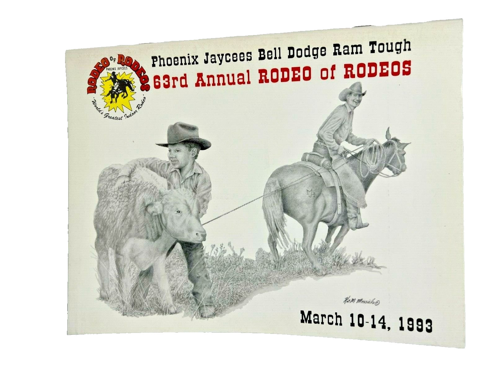 Phoenix Jaycees 63'rd Annual Rodeo Of Rodeos Vintage Program March 10-14, 1993