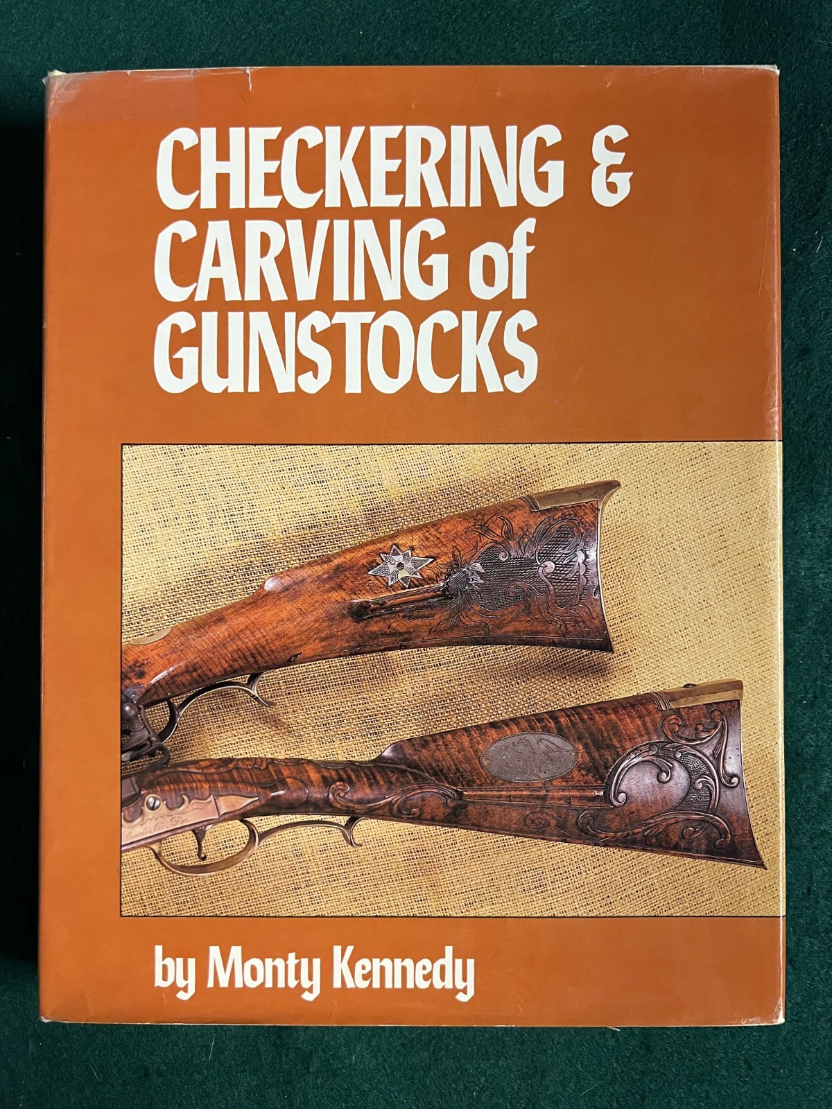 Checkering and Carving of Gunstocks by Kennedy, Monty FREE SHIPPING
