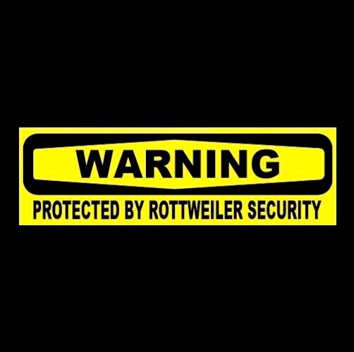 "PROTECTED BY ROTTWEILER SECURITY" home business STICKER sign warning rotty dog