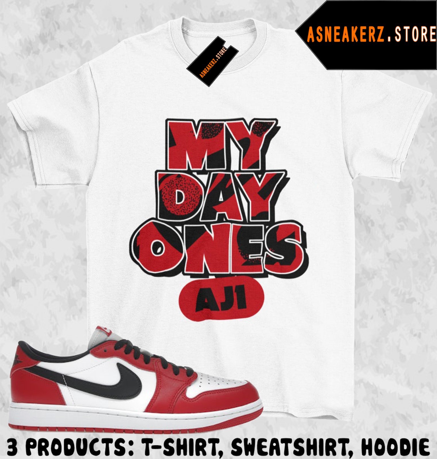 Shirt To Match AJ 1 Low OG Chicago 2025 Sneaker Matching Tee My Day Ones T-Shirt