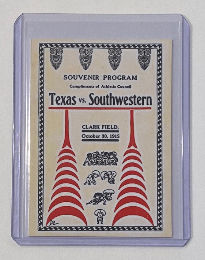 1915 Texas Vs. Southwestern Limited Edition Artist Signed Program Card 2/10