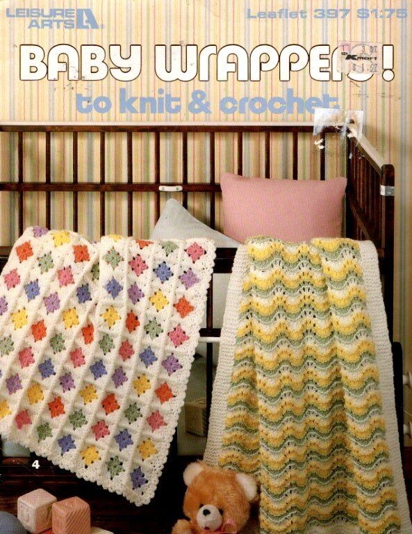 VTG !! LEISURE ARTS BABY WRAPPERS! TO KNIT & CROCHET 4 DESIGNS