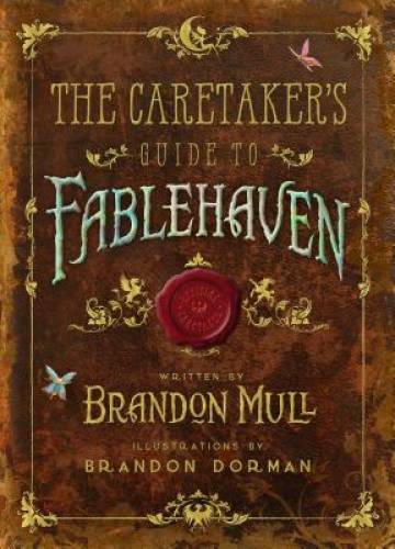 The Caretaker's Guide to Fablehaven - Hardcover By Brandon Mull - GOOD