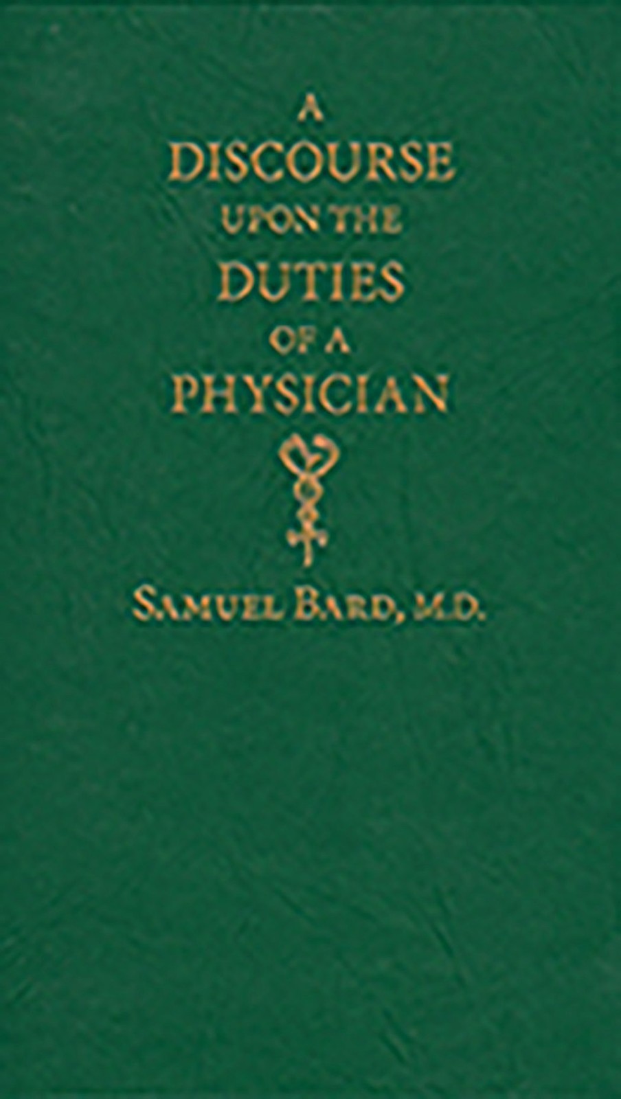 NEW Applewood Books Discourse upon the Duties of a Physician,  9781557094469 Boo