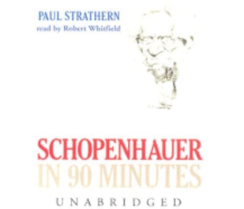 Schopenhauer in 90 Minutes by Paul Strathern: Used Audiobook