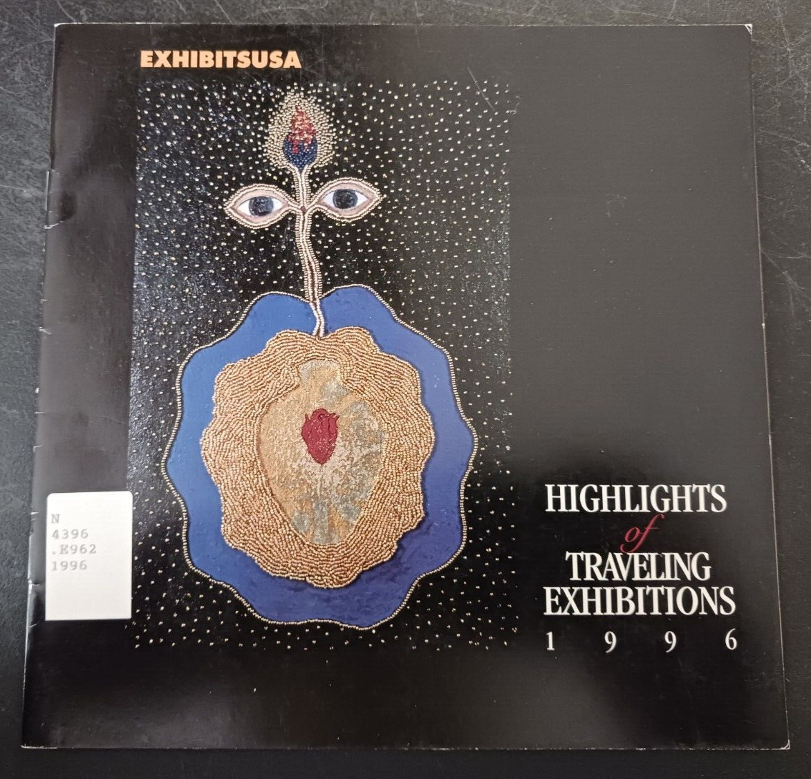 1996 EXHIBITSUSA Highlights of Traveling Exhibitions 1996 catalog