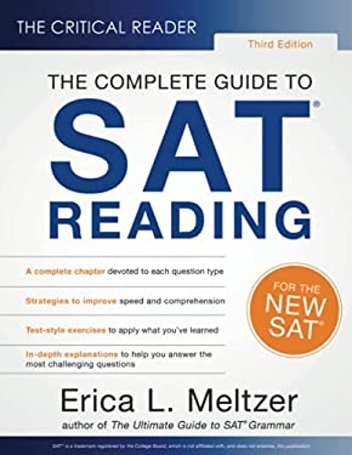 The Critical Reader : The Complete Guide to SAT Reading, 3rd Edit