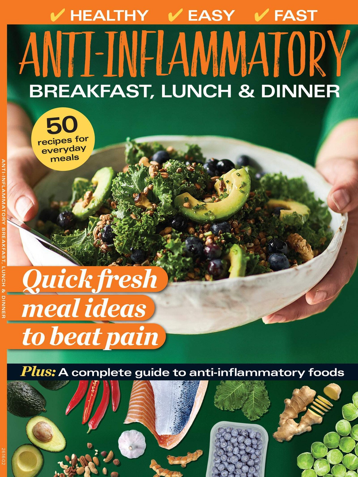 Anti-Inflammatory Breakfast, Lunch & Dinner - A Complete Guide To Anti-Inflammat