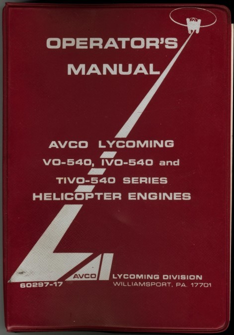 New Vintage Avco Lycoming VO/IVO/TIVO-540 Engine Operator's Manual, p/n 60297-17