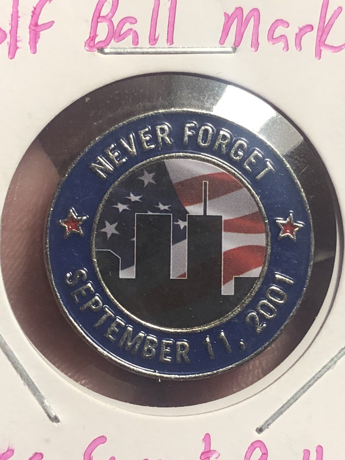 Golf Ball Marker Token - Never Forget September 11, 2011