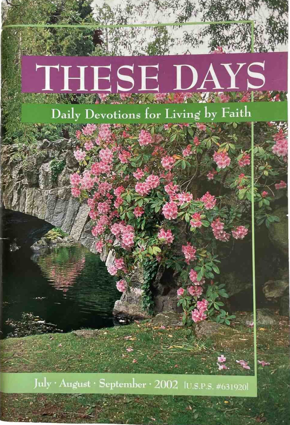 These Days Daily Devotions For Living By Faith Presbyterian 2002 July Aug Sept