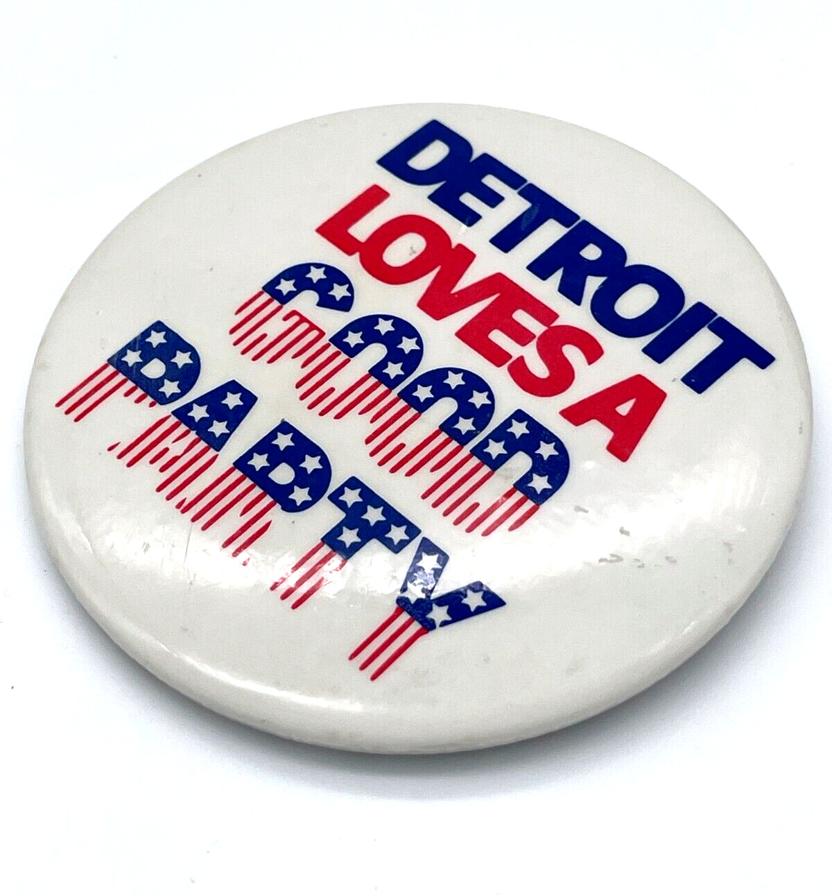 Detroit Political Pinback Button "Detroit Loves A Good Party" 3 in Vintage