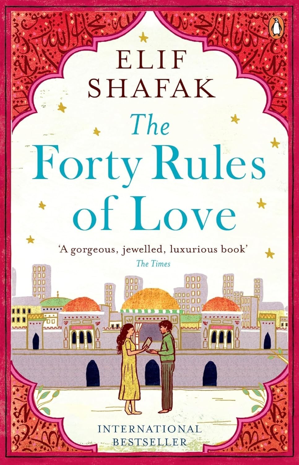 The Forty Rules of Love, by Elif Shafak (Author) Paperback.