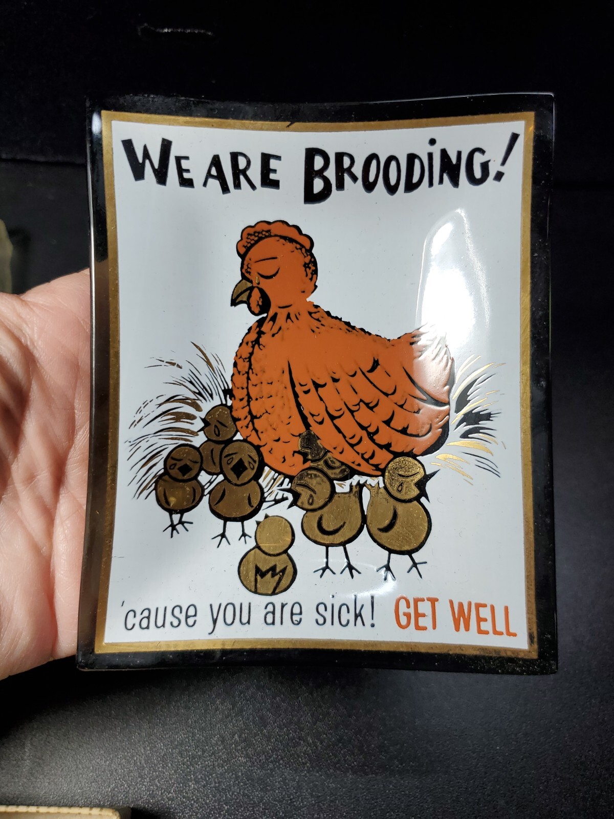 WE ARE BROODING 'CAUSE YOU ARE SICK 1960s HOUZE ART VINTAGE GLASS ASH TRAY DISH