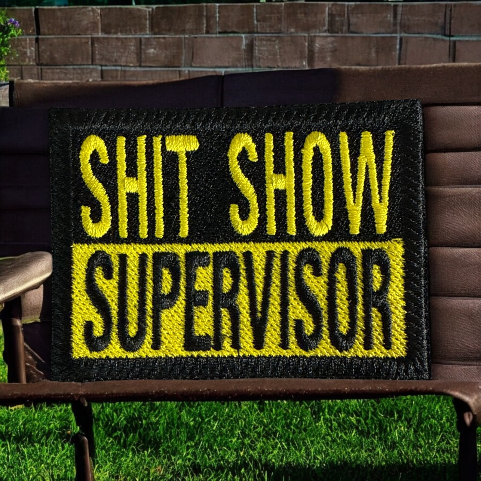 S**t Show Supervisor Embroidery Patch 2.20" X 3.00"
